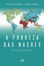 Icon image A pobreza das nações: Uma solução sustentável