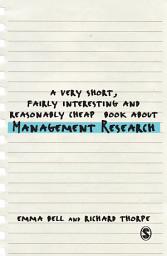 Icon image A Very Short, Fairly Interesting and Reasonably Cheap Book about Management Research