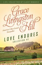 Icon image Love Endures - 2: 3-in-1 Collection of Classic Romance