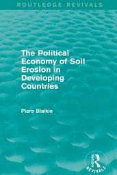 Icon image The Political Economy of Soil Erosion in Developing Countries