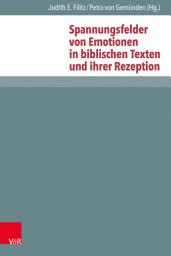 Icon image Spannungsfelder von Emotionen in biblischen Texten und ihrer Rezeption