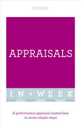 Icon image Appraisals In A Week: A Performance Appraisal Masterclass In Seven Simple Steps