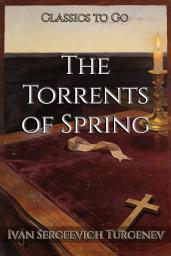 Icon image The Torrents of Spring: Restored Classics to Go Edition