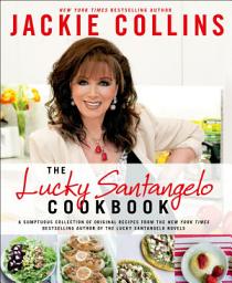 Icon image The Lucky Santangelo Cookbook