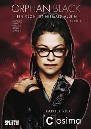 Icon image Orphan Black Bd. 01: Cosima (Kapitel 4)