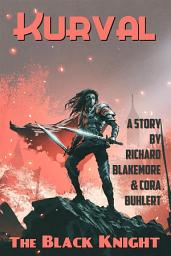 Icon image The Black Knight: A Kurval Sword and Sorcery Adventure