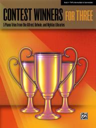 Icon image Contest Winners for Three, Book 4: 5 Early Intermediate to Intermediate Piano Trios from the Alfred, Belwin, and Myklas Libraries