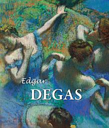Icon image Edgar Degas: Ballet, mouvement et introspection