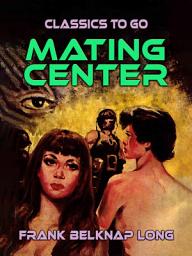Icon image Mating Center: Restored Classics to Go Edition