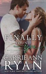 Icon image Finally Found You: (A Contemporary Erotic Romance)