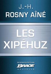 Icon image Les Xipéhuz