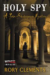 Icon image Holy Spy: A John Shakespeare Mystery