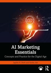Icon image AI Marketing Essentials: Concepts and Practice for the Digital Age