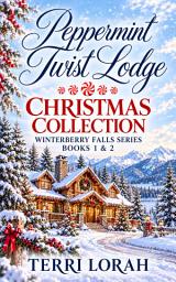 Icon image Peppermint Twist Lodge Christmas Collection: Two Small Town Holiday Romances