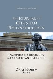 Icon image Symposium on Christianity and the American Revolution (JCR Vol. 03 No. 01)