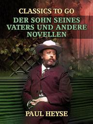 Icon image Der Sohn seines Vaters und andere Novellen