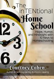 Icon image The InTENtional Home School