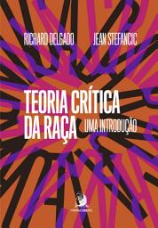 Icon image Teoria Crítica da Raça: uma introdução