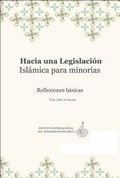 Icon image Spanish (Latin American): Hacia una Legislación Islámica para Minorías Reflexiones básicas (Towards a Fiqh for Minorities: Some Basic Reflections (Occasional Paper)