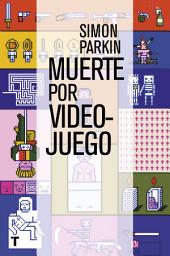 Icon image Muerte por videojuego