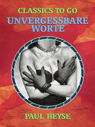 Icon image Unvergessbare Worte: Restored Classics to Go Edition