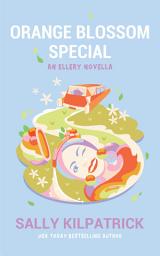 Icon image Orange Blossom Special: An Ellery Novella