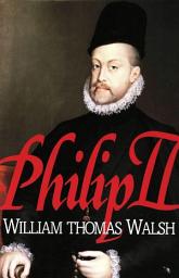 Icon image Philip II: (1527-1598)