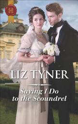 Icon image Saying I Do to the Scoundrel