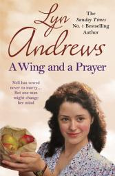 Icon image A Wing and a Prayer: A young woman's journey to love and happiness