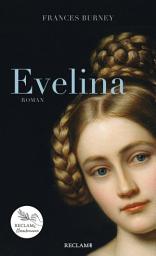 Icon image Evelina: Roman. Reclams Klassikerinnen