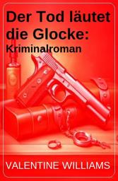 Icon image Der Tod läutet die Glocke: Kriminalroman