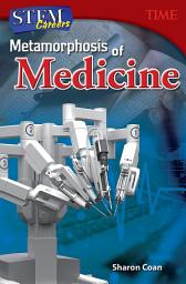 Icon image STEM Careers: Metamorphosis of Medicine
