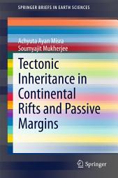 Icon image Tectonic Inheritance in Continental Rifts and Passive Margins