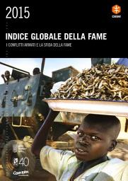 Icon image 2015 Indice globale della fame: I conflitti armati e la sfida della fame