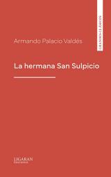 Icon image La hermana San Sulpicio