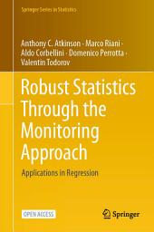 Icon image Robust Statistics Through the Monitoring Approach: Applications in Regression