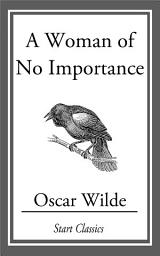 Icon image A Woman of No Importance