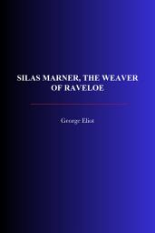 Icon image Silas Marner, The Weaver of Raveloe