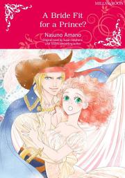 Icon image A BRIDE FIT FOR A PRINCE?: Mills & Boon Comics