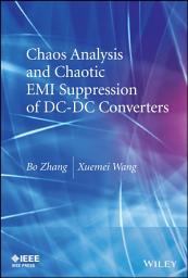 Icon image Chaos Analysis and Chaotic EMI Suppression of DC-DC Converters