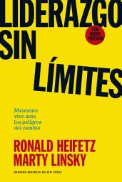 Icon image Liderazgo sin límites: Mantente vivo ante los peligros del cambio