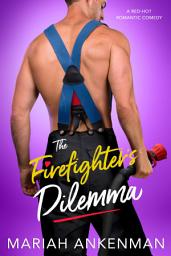 Icon image The Firefighter's Dilemma