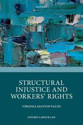 Icon image Structural Injustice and Workers' Rights