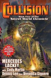 Icon image Collision: Book Four of the Secret World Chronicle