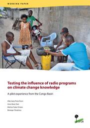 Icon image Testing the influence of radio programs on climate change knowledge: A pilot experience from the Congo Basin