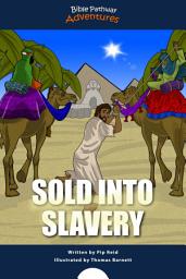 Icon image Sold into Slavery: The story of Joseph