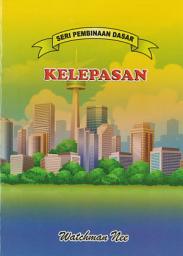 Icon image Seri Pembinaan Dasar : Kelepasan