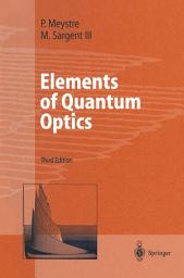 Icon image Elements of Quantum Optics: Edition 3