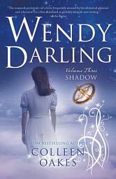 Icon image Wendy Darling: Vol 3: Shadow