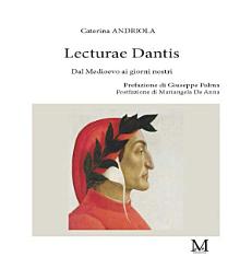 Icon image Lecturae Dantis. Dal Medioevo ai giorni nostri